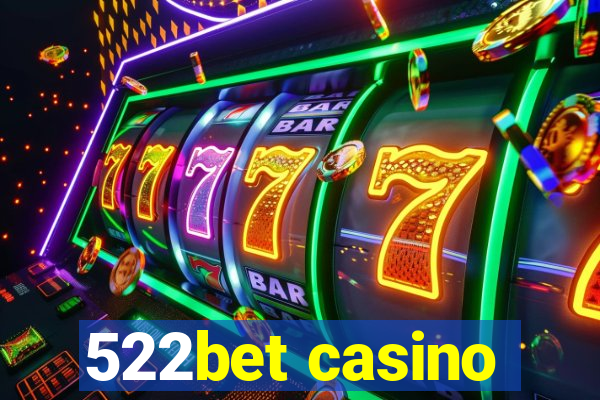 522bet casino